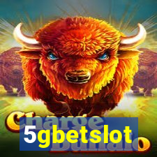 5gbetslot