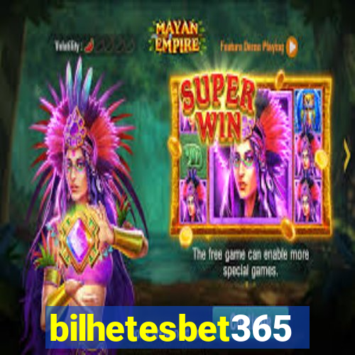 bilhetesbet365