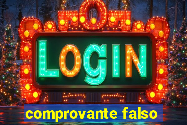 comprovante falso