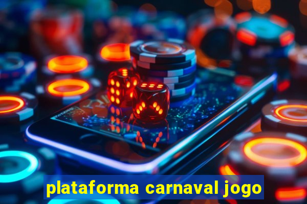 plataforma carnaval jogo