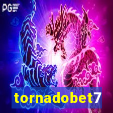 tornadobet7