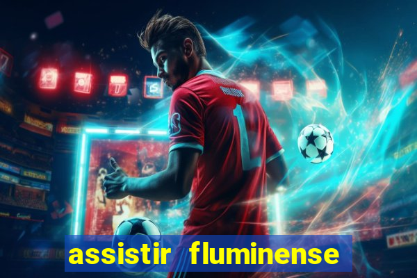 assistir fluminense x bahia futemax