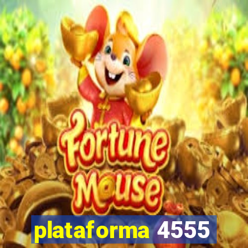 plataforma 4555