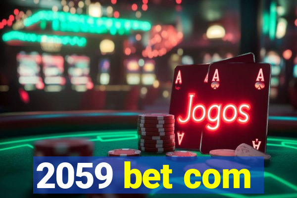 2059 bet com