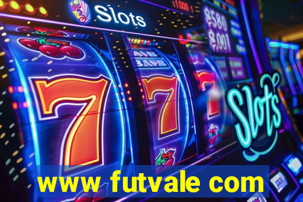 www futvale com