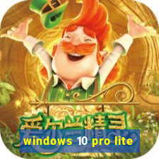 windows 10 pro lite