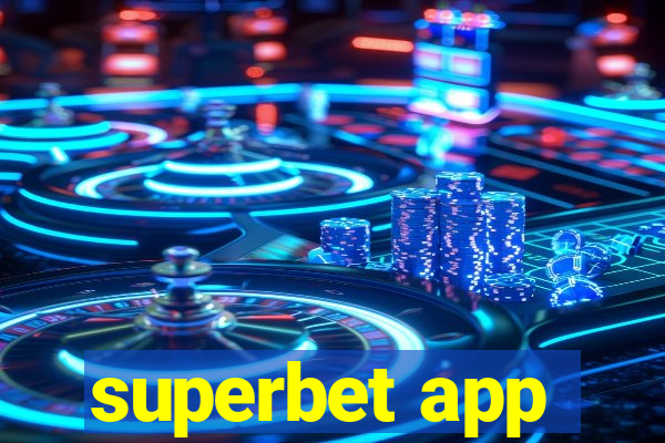 superbet app