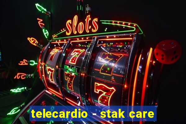 telecardio - stak care