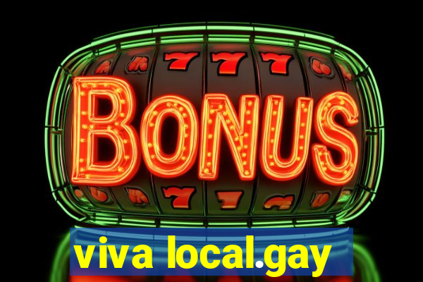 viva local.gay