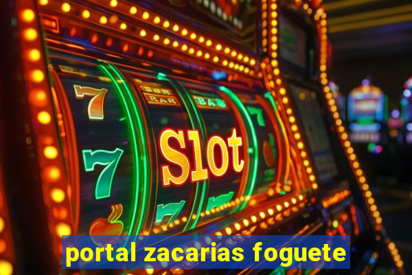 portal zacarias foguete