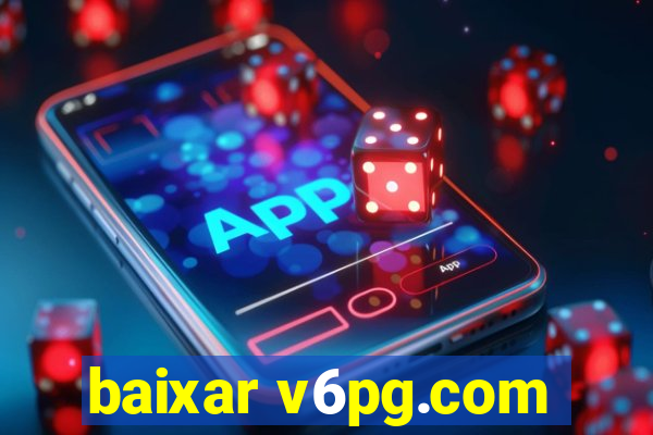 baixar v6pg.com