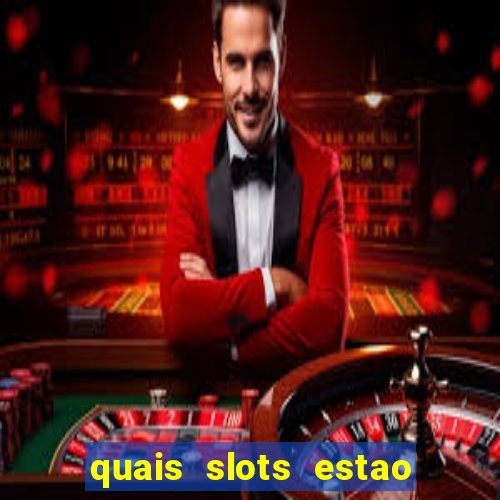 quais slots estao pagando agora