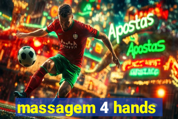 massagem 4 hands