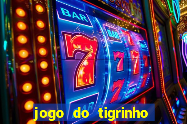 jogo do tigrinho deposito 1 real