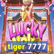 tiger 7777