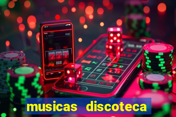 musicas discoteca anos 70 80 90