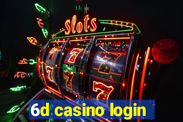 6d casino login