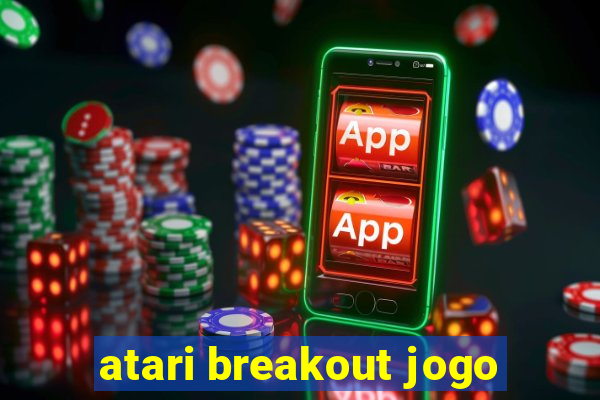 atari breakout jogo