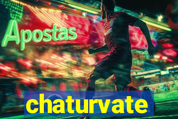 chaturvate