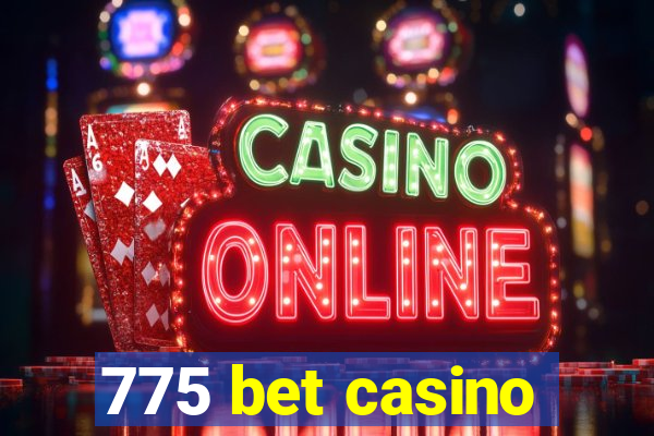 775 bet casino