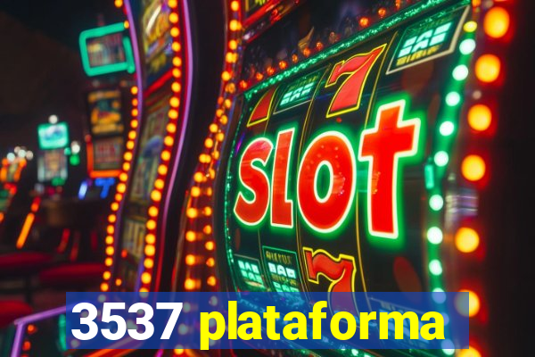 3537 plataforma