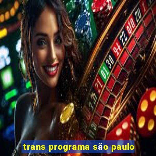 trans programa são paulo