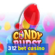 312 bet casino