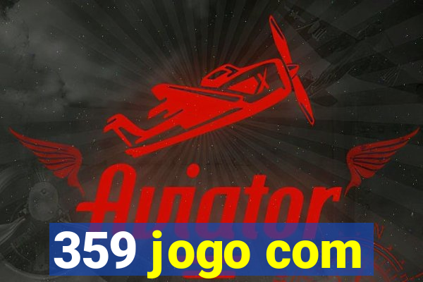 359 jogo com