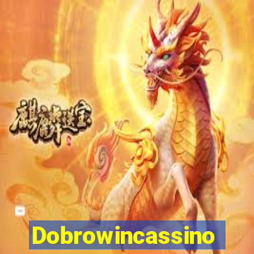 Dobrowincassino