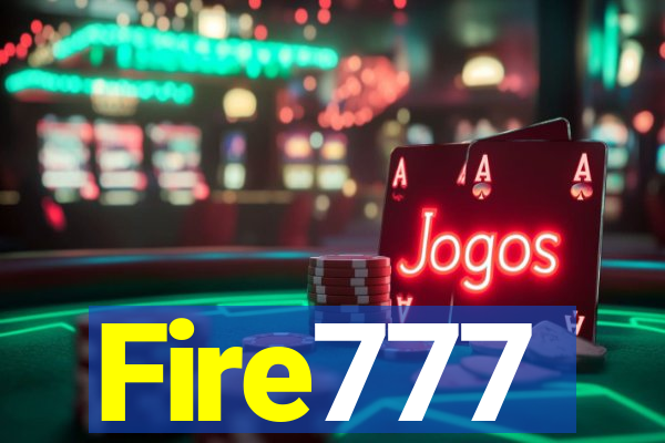 Fire777