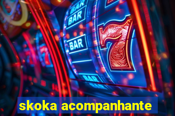 skoka acompanhante