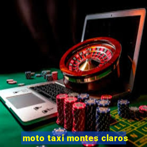 moto taxi montes claros