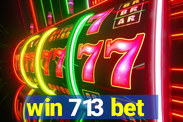 win 713 bet