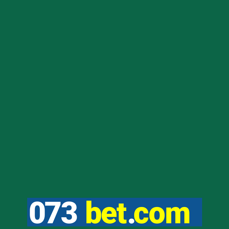 073 bet.com