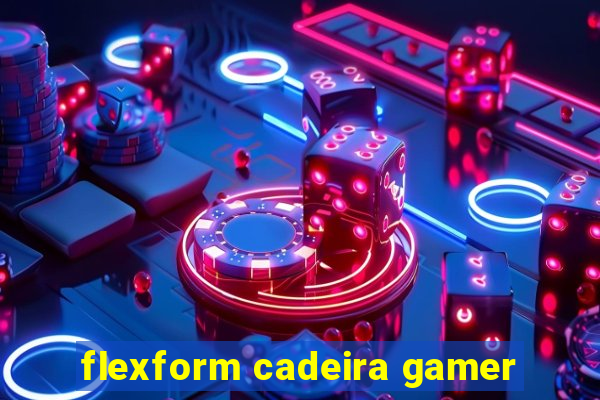 flexform cadeira gamer