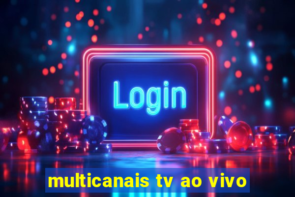 multicanais tv ao vivo