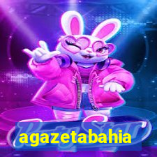 agazetabahia