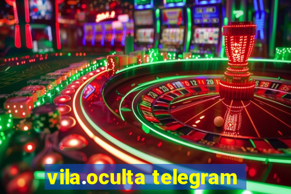 vila.oculta telegram