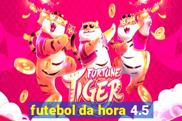 futebol da hora 4.5