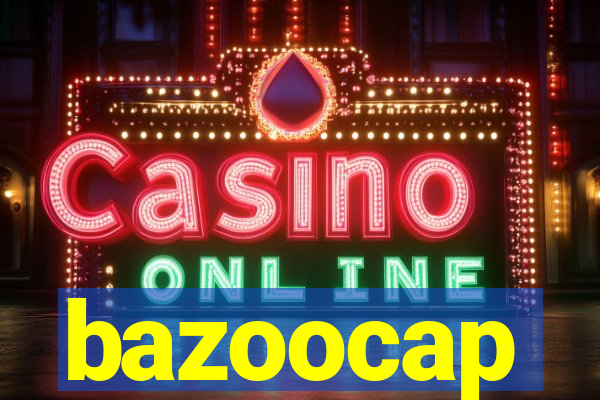 bazoocap