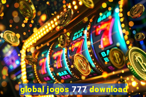 global jogos 777 download