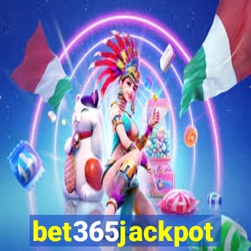 bet365jackpot