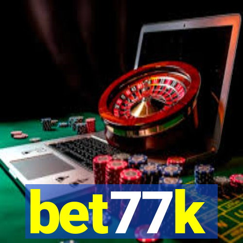 bet77k