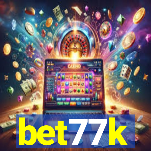 bet77k