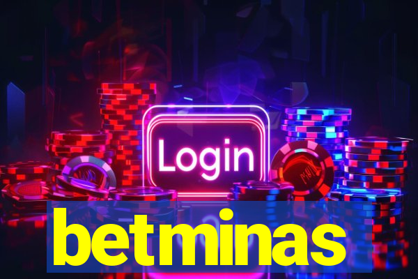 betminas