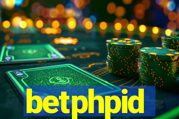 betphpid