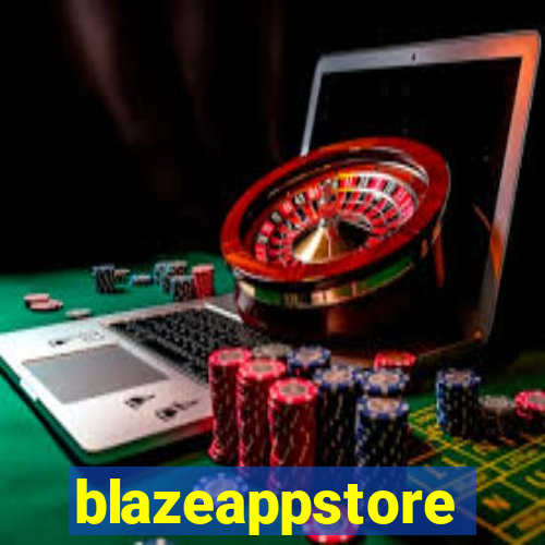 blazeappstore