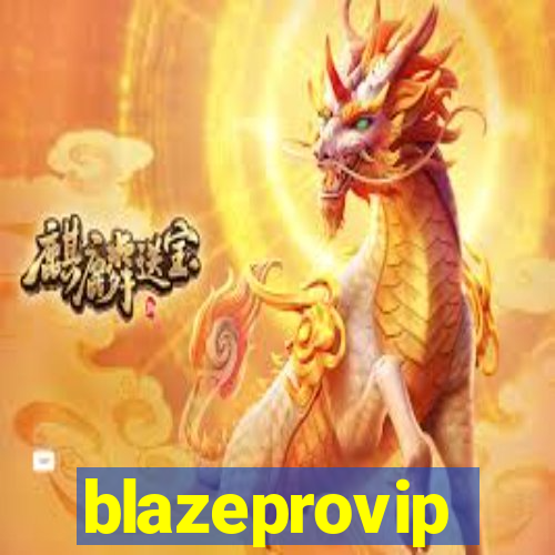 blazeprovip