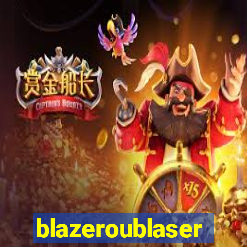 blazeroublaser