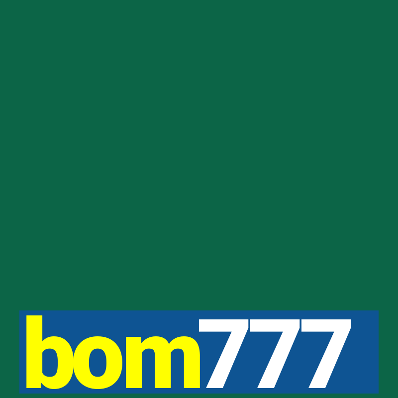 bom777